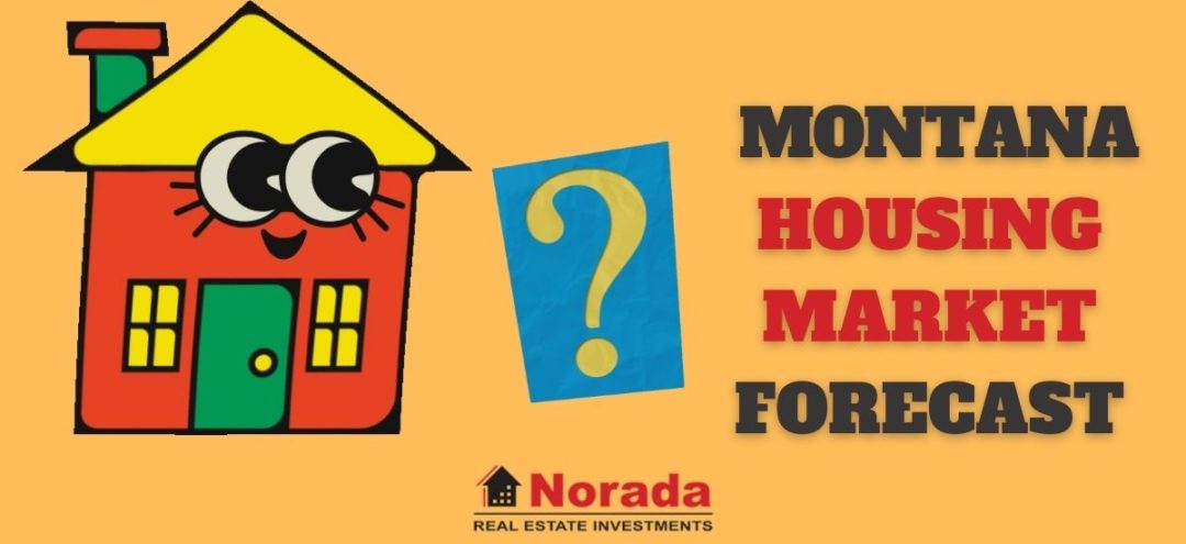 Montana Housing Market Prices Trends Forecast 2024   Montana Housing Market Forecast 1080x495 