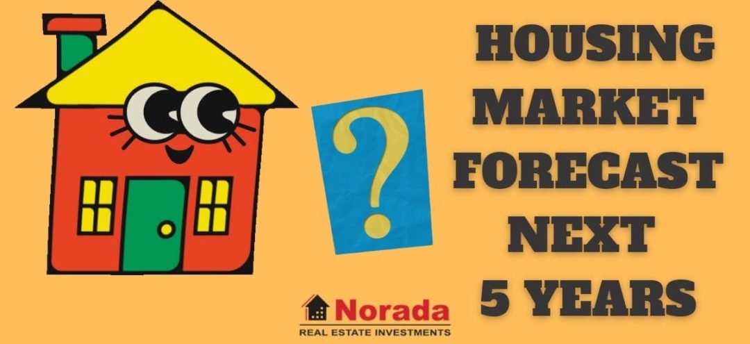 housing-market-predictions-for-next-5-years-archives-norada-real