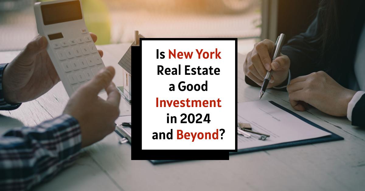 New York Real Estate Market: Should You Invest Here?