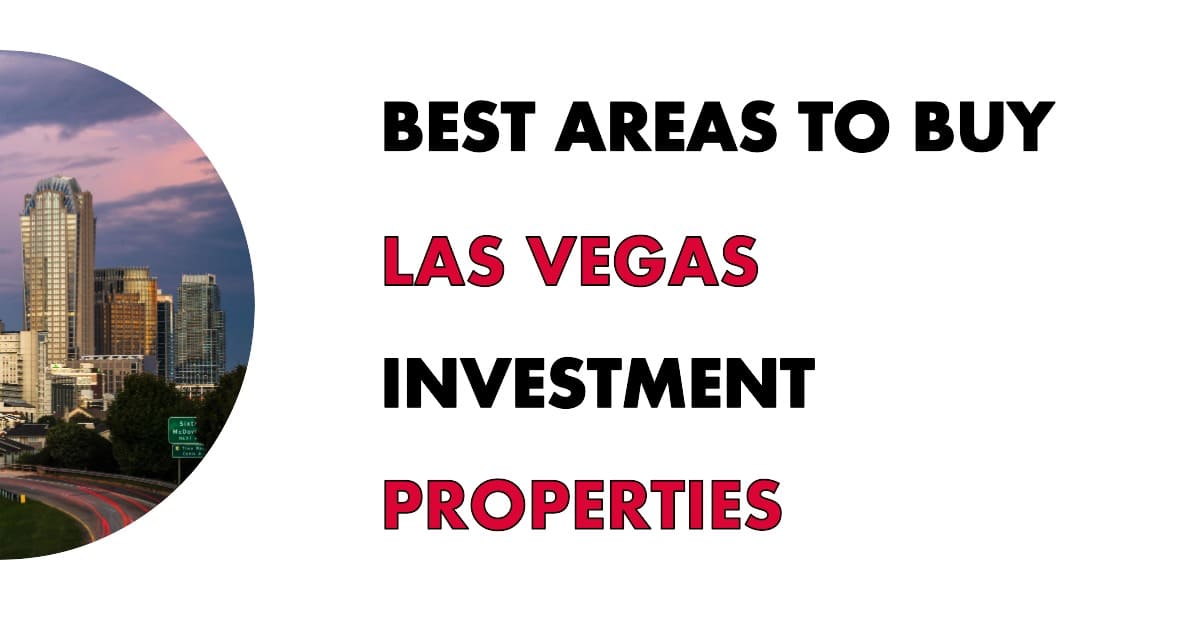 Where to Buy Las Vegas Investment Properties in 2023?