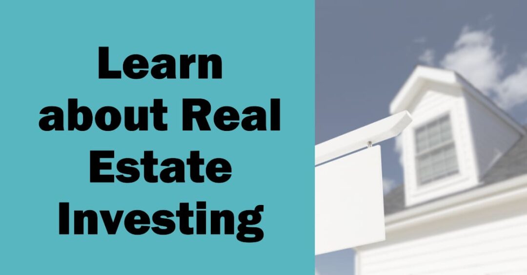 Learn About Real Estate Investing 1080x565 