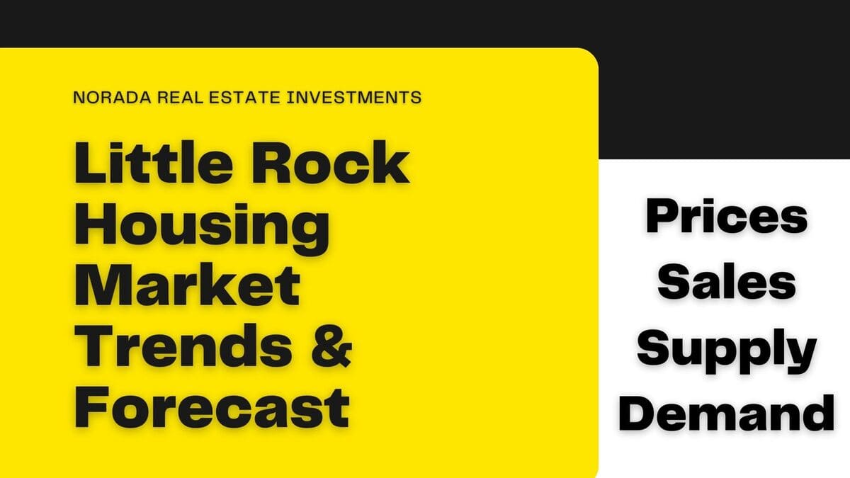 Little Rock Housing Market 2024: Trends and Forecast