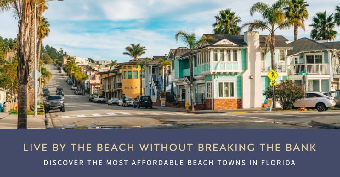 Cheapest Places To Live In Florida By The Beach In 2024   Cheapest Places To Live In Florida By The Beach 1080x565 