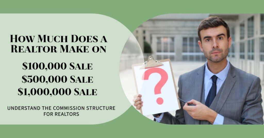 How Much Does a Realtor Make on a 100 000 Sale?