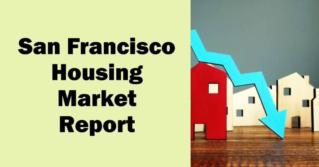 Will The San Francisco Housing Market Crash In 2024   San Francisco Housing Market 1024x536 