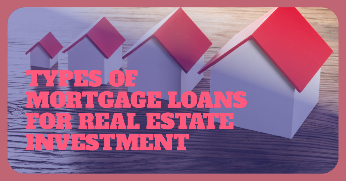 What Types of Loans Can You Get for an Investment Property?