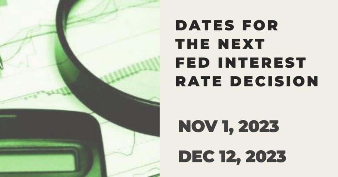 When is the Next Fed Interest Rate Decision 2023?