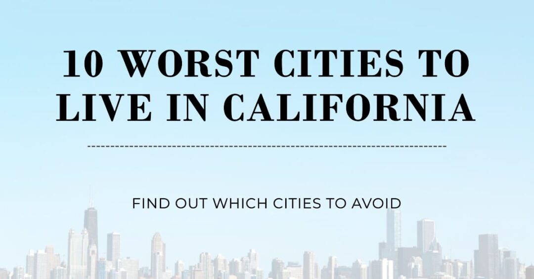 10 worst cities in california