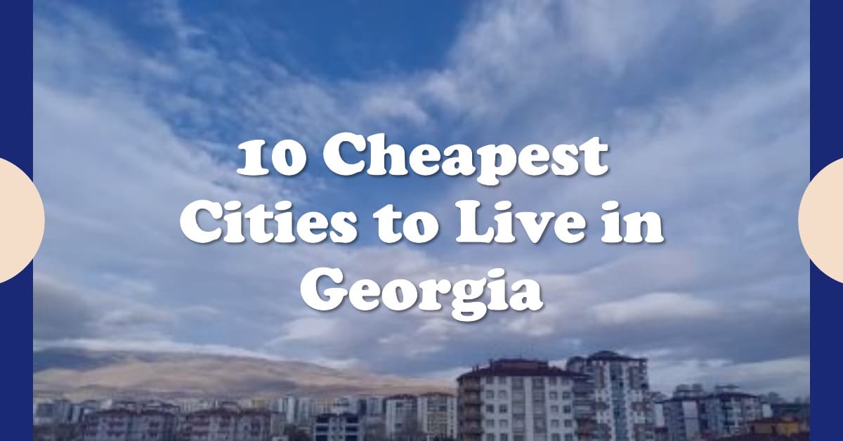 10 Cheapest Cities to Live in in 2024
