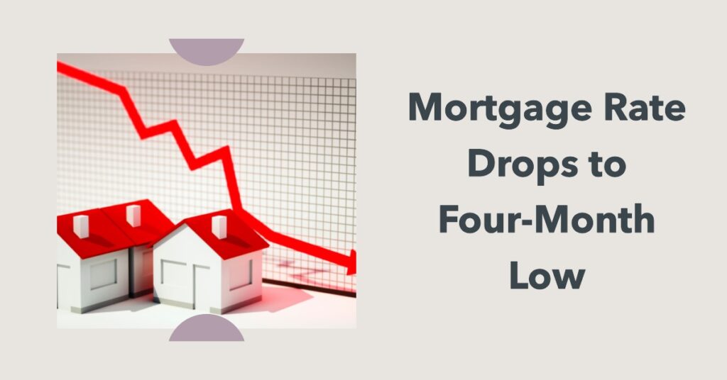 Mortgage Rate Drops to Four-Month Low to 7.17%