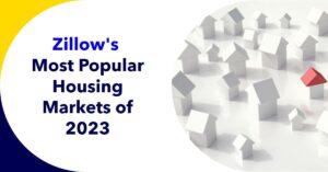 Top 10 Most Popular Housing Markets of 2023