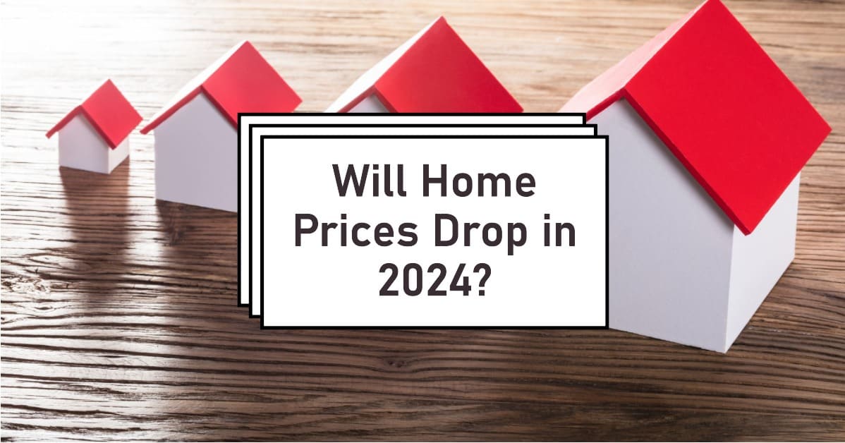 Will House Costs Drop in 2024 The Burning Query? Landlords Connect