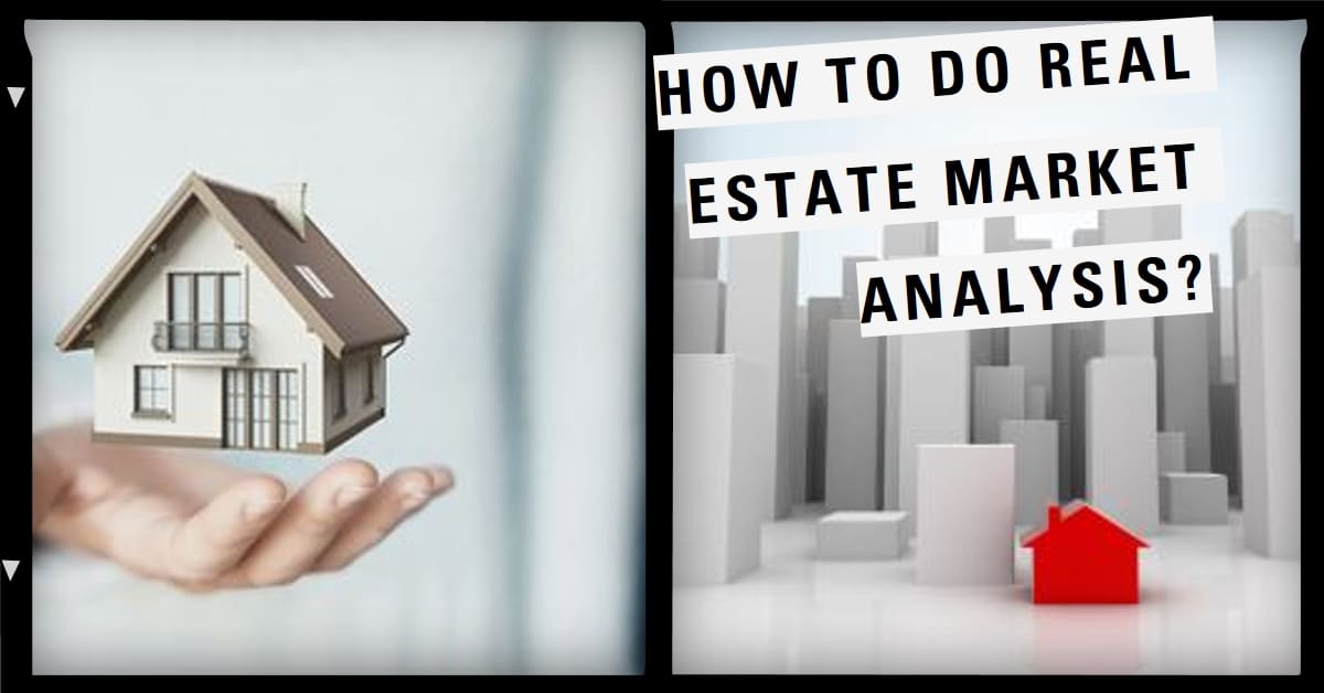 How to Analyze Your Specific Real Estate Market in 2024?
