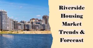 Riverside Housing Market