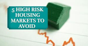 5 High Risk Housing Markets Facing Crash: Avoid These Markets