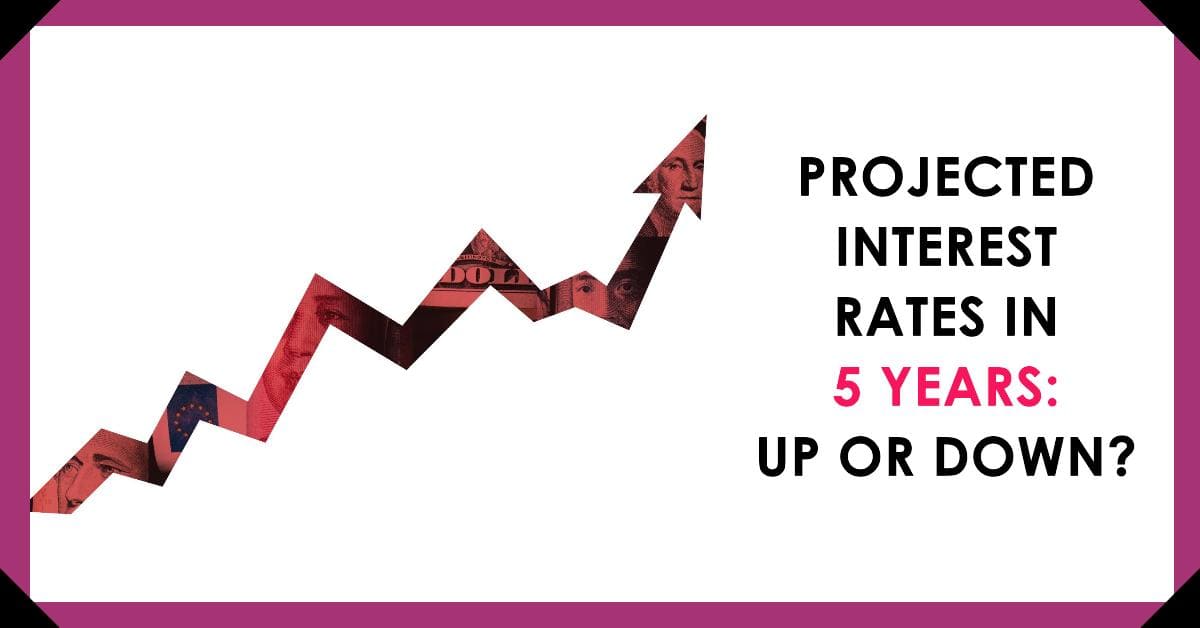 Interest Rates: Up, Down, or Steady? 5-Year Projections Revealed