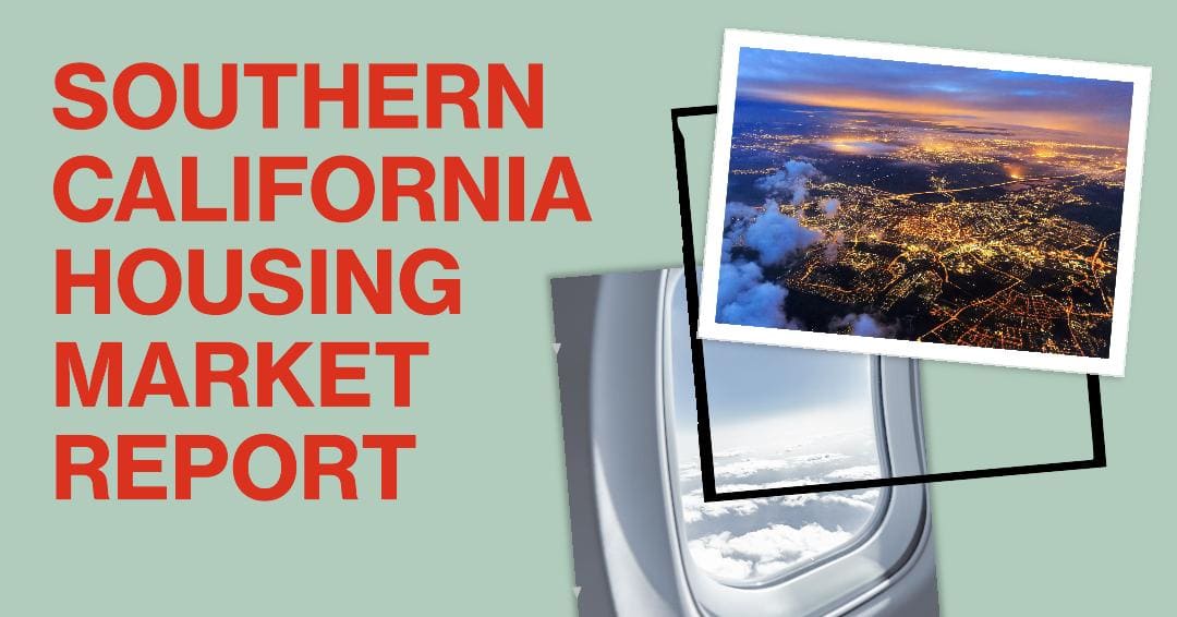 Southern California Market Shift: Rising Rates Cool the Market