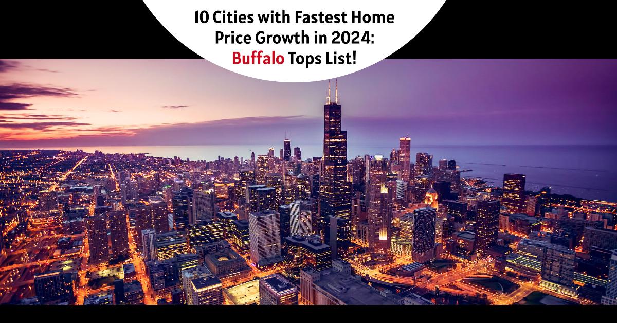 Read more about the article 10 Cities Where Real Estate Prices Are Rising Fast: Buffalo Tops the List!