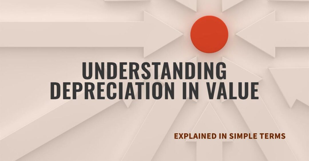 Depreciate in Value: What Does it Mean With Examples?