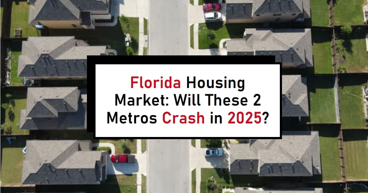 Florida Housing Market Will These 2 Metros Crash in 2025?