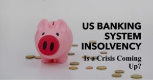 US Banking System Insolvency