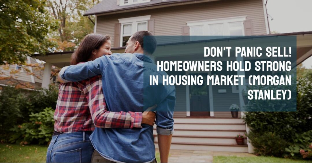 Don't Panic Sell! Homeowners Hold Strong in Housing Market