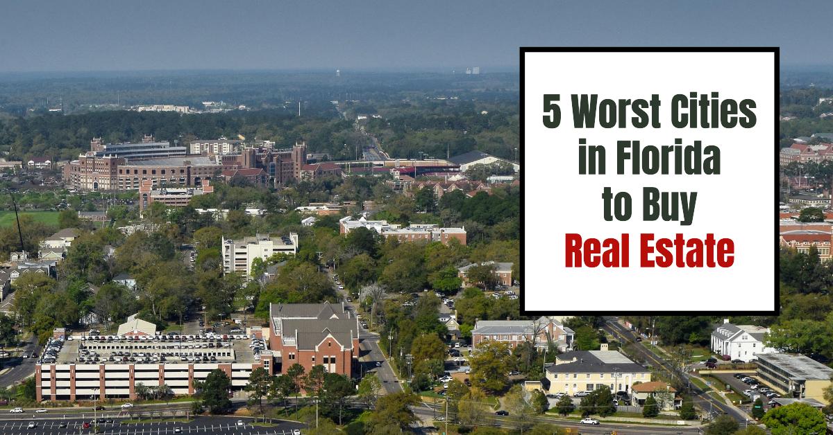 5 Worst Cities in Florida to Buy Real Estate