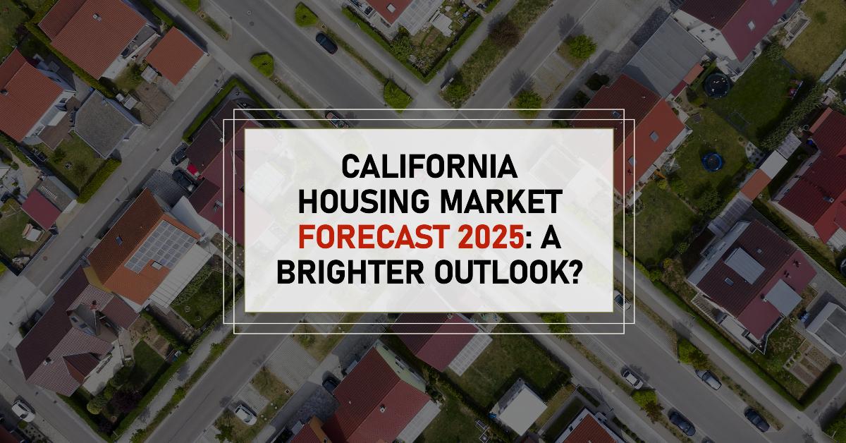 California Housing Market Forecast 2025: A Brighter Outlook?