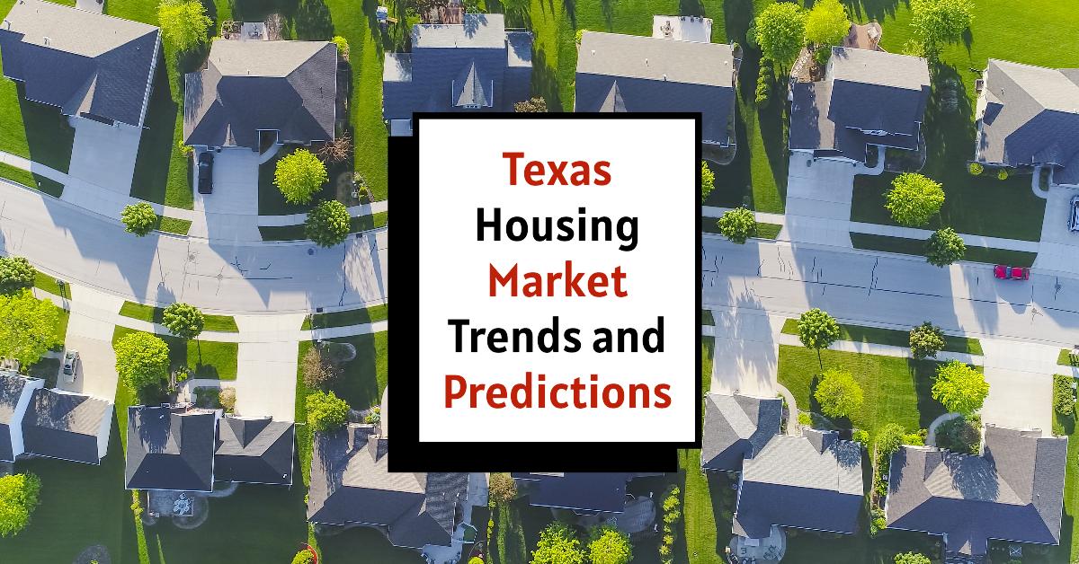 Texas Housing Market: Prices, Trends, Predictions 2024-2025