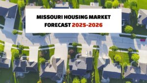 Missouri Housing Market: Trends and Forecast 2024-2025