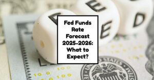 Fed Funds Rate Forecast 2025-2026: What to Expect?