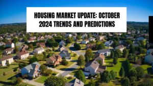 Housing Market Update: August 2024 Trends and Predictions