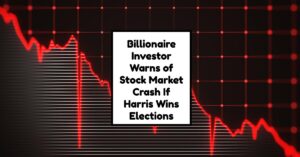 John Paulson Warns of Stock Market Crash If Harris Wins Elections