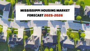 Mississippi Housing Market: Trends and Forecast 2024-2025