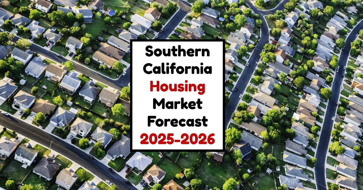 Southern California Housing Market: Trends and Forecast 2024-2025