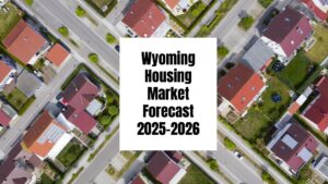 Wyoming Housing Market: Trends and Forecast 2025-2026