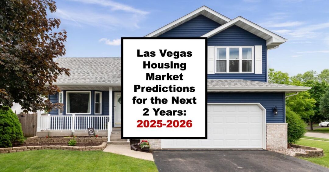 Las Vegas Housing Market Predictions for the Next 2 Years