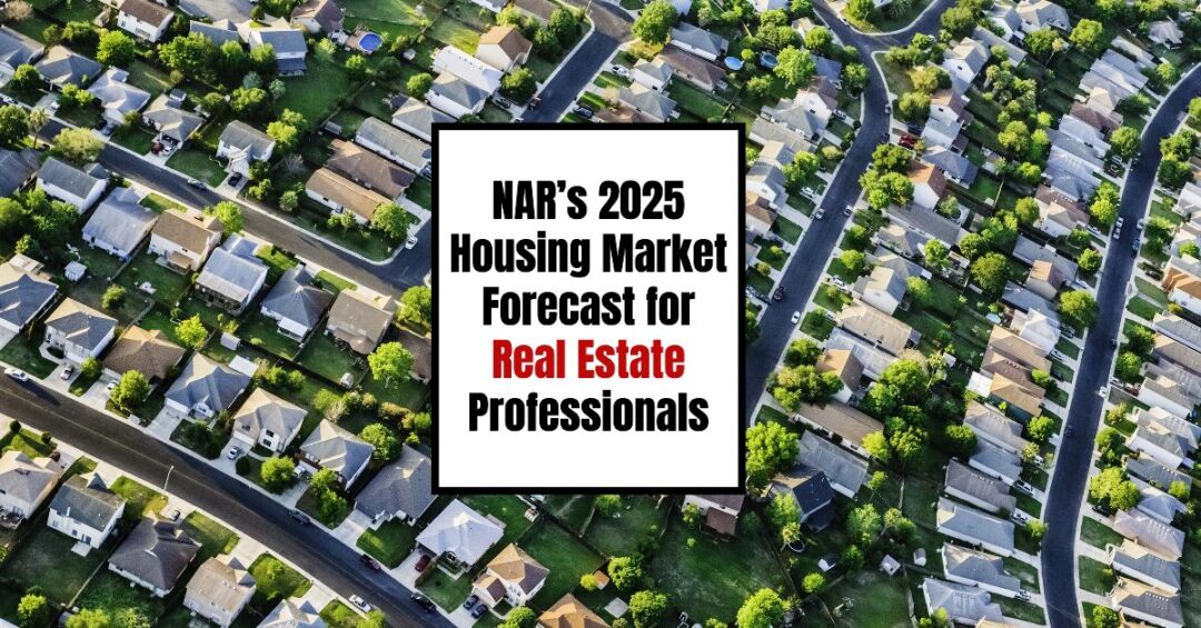 Housing Market Forecast 2025 for Real Estate Professionals