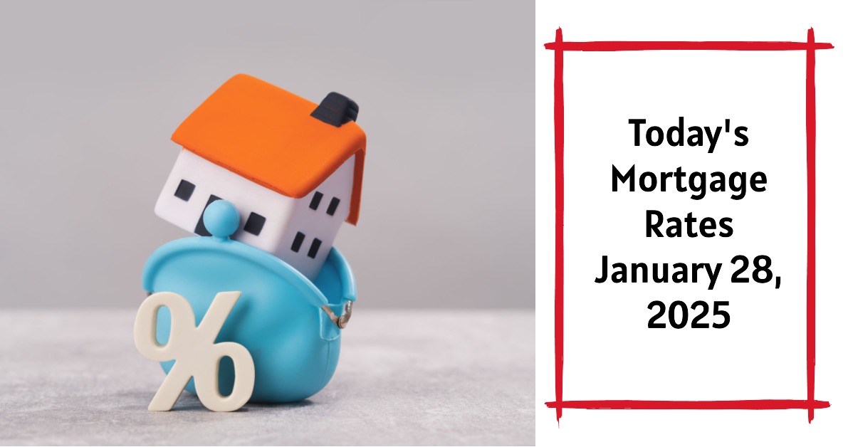 Today’s Mortgage Rates January 28, 2025: Rates Decline Across the Board