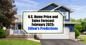 Home Price and Sales Forecast February 2025: Zillow's Predictions