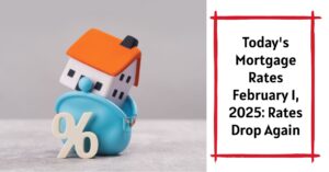 Today's Mortgage Rates February 1, 2025: Rates Drop Again